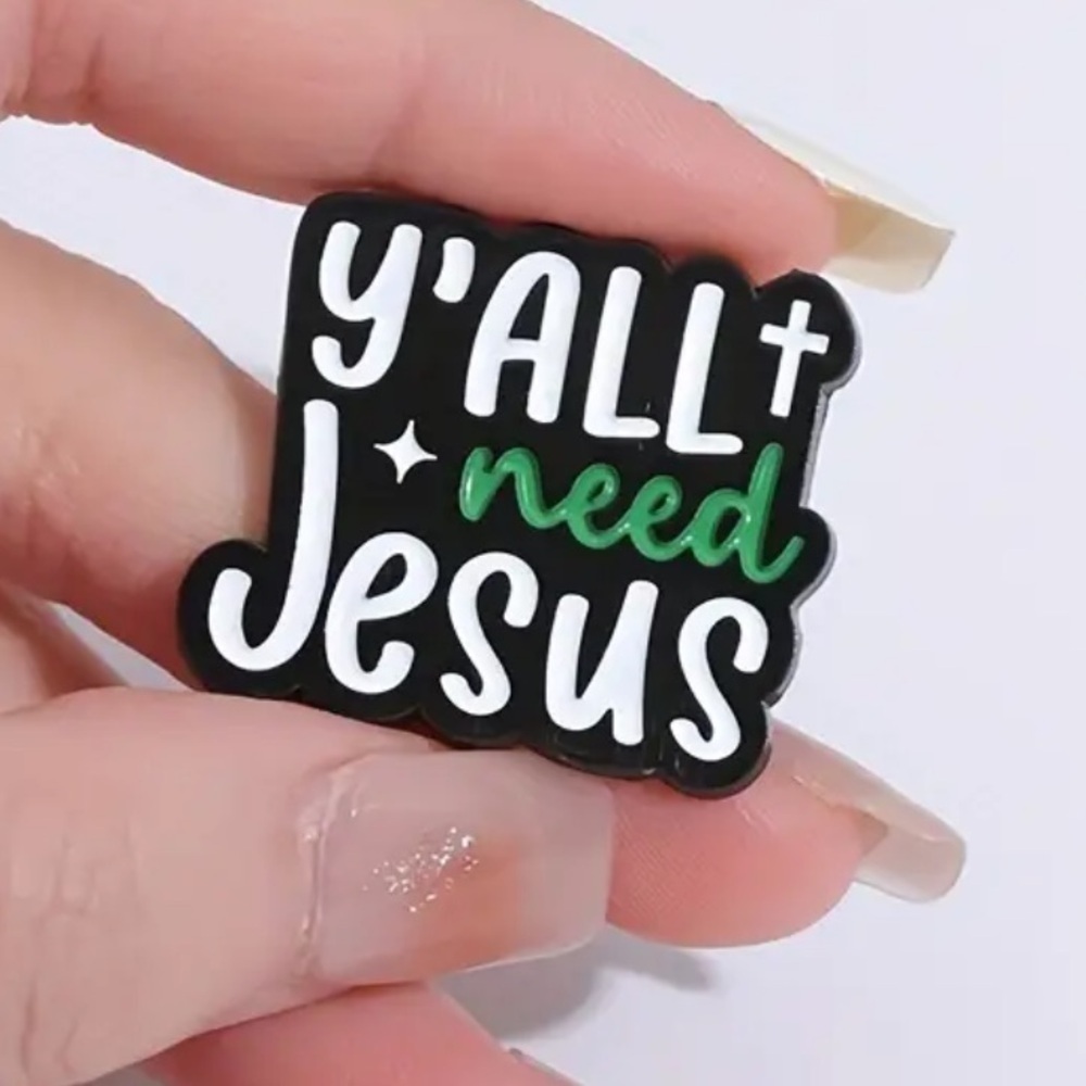 3/$25 “Y’all Need Jesus” Unisex Pin Badge Brooch Christian Flair